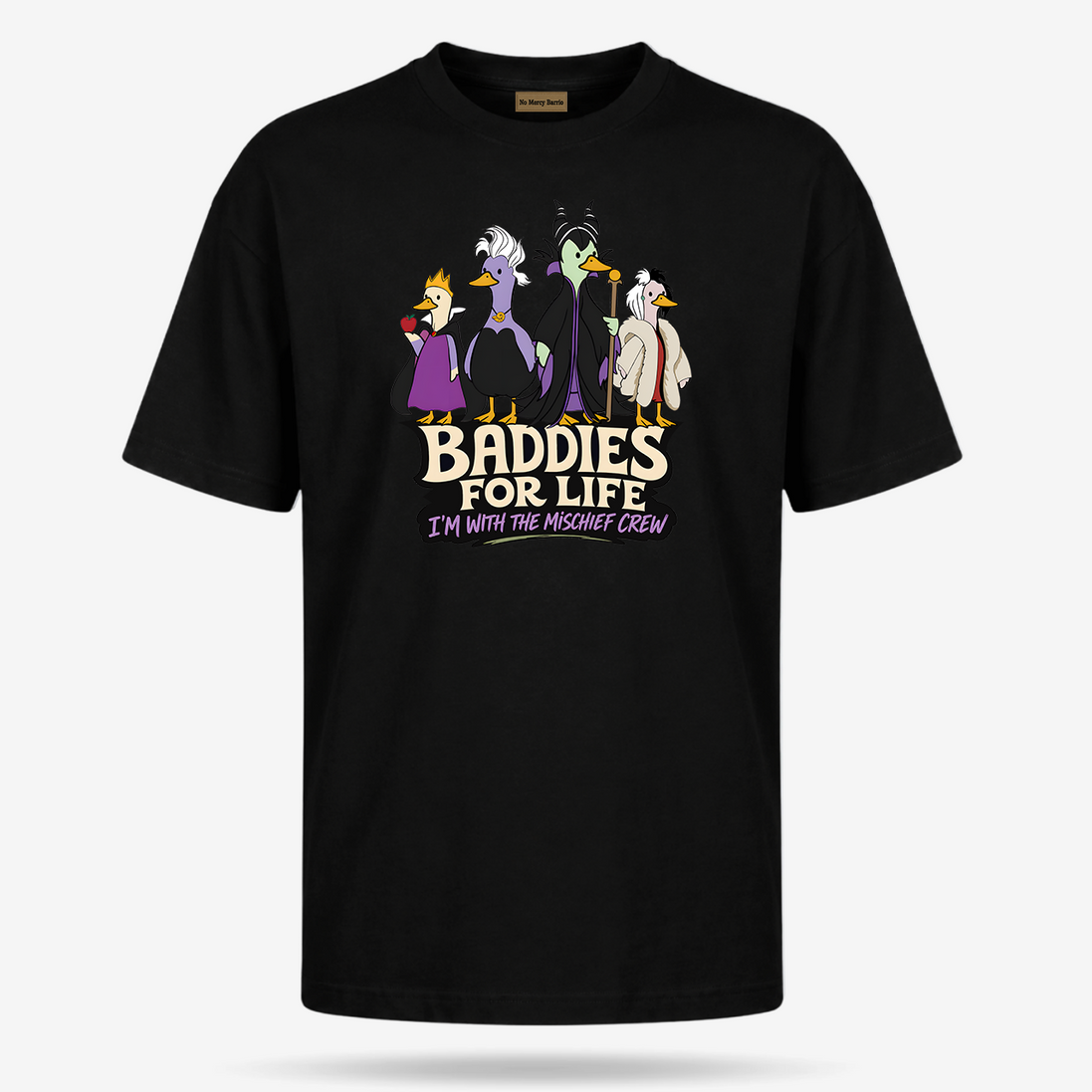 Baddies For Life - I_m With The Villains T Shirt