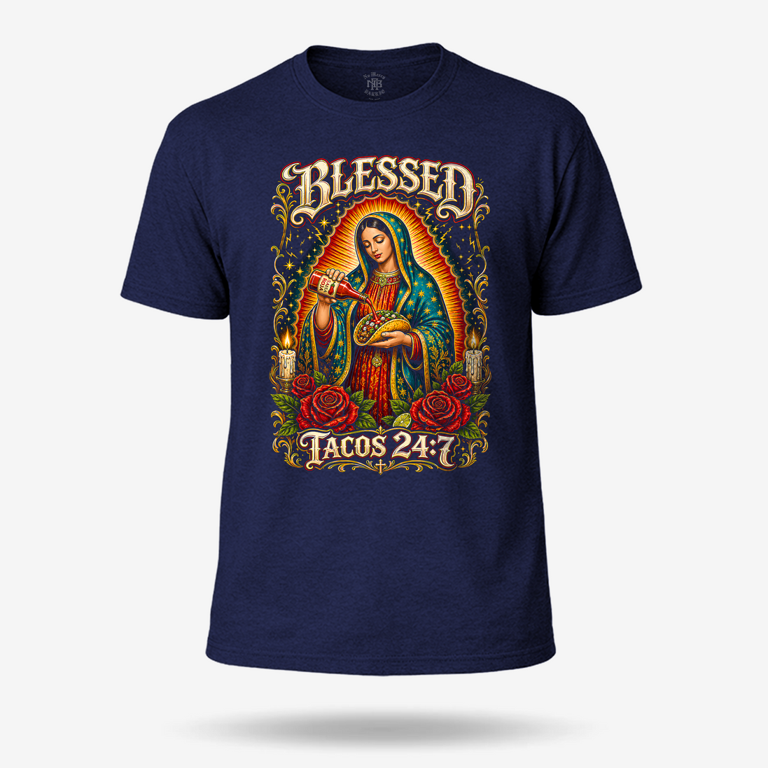 Blessed - Tacos 24:7 T Shirt