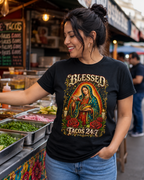 Blessed - Tacos 24:7 T Shirt