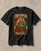 Blessed - Tacos 24:7 T Shirt