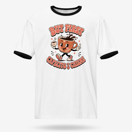 But First Cafecito Y Chisme Ringer Tee