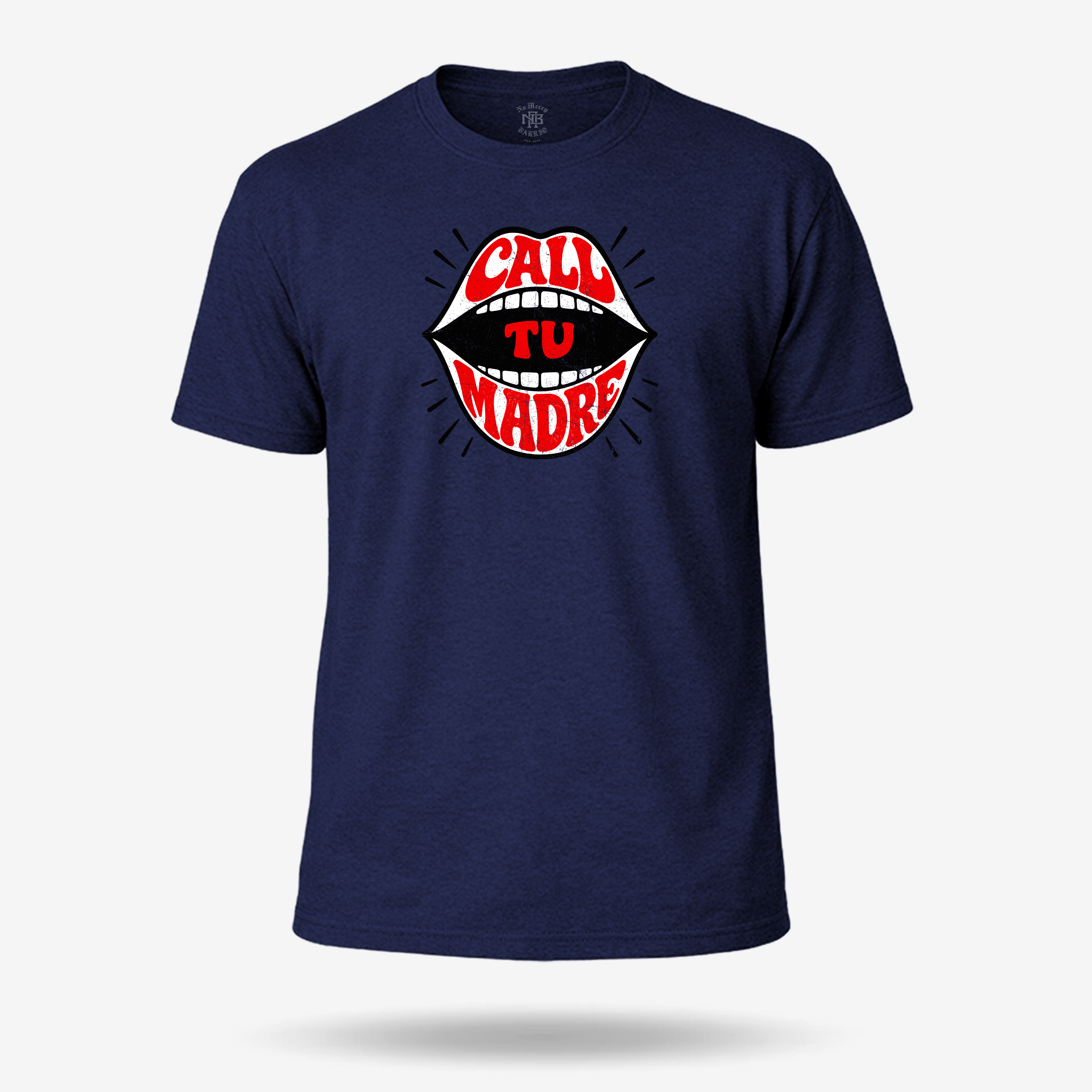 Call Tu Madre T Shirt
