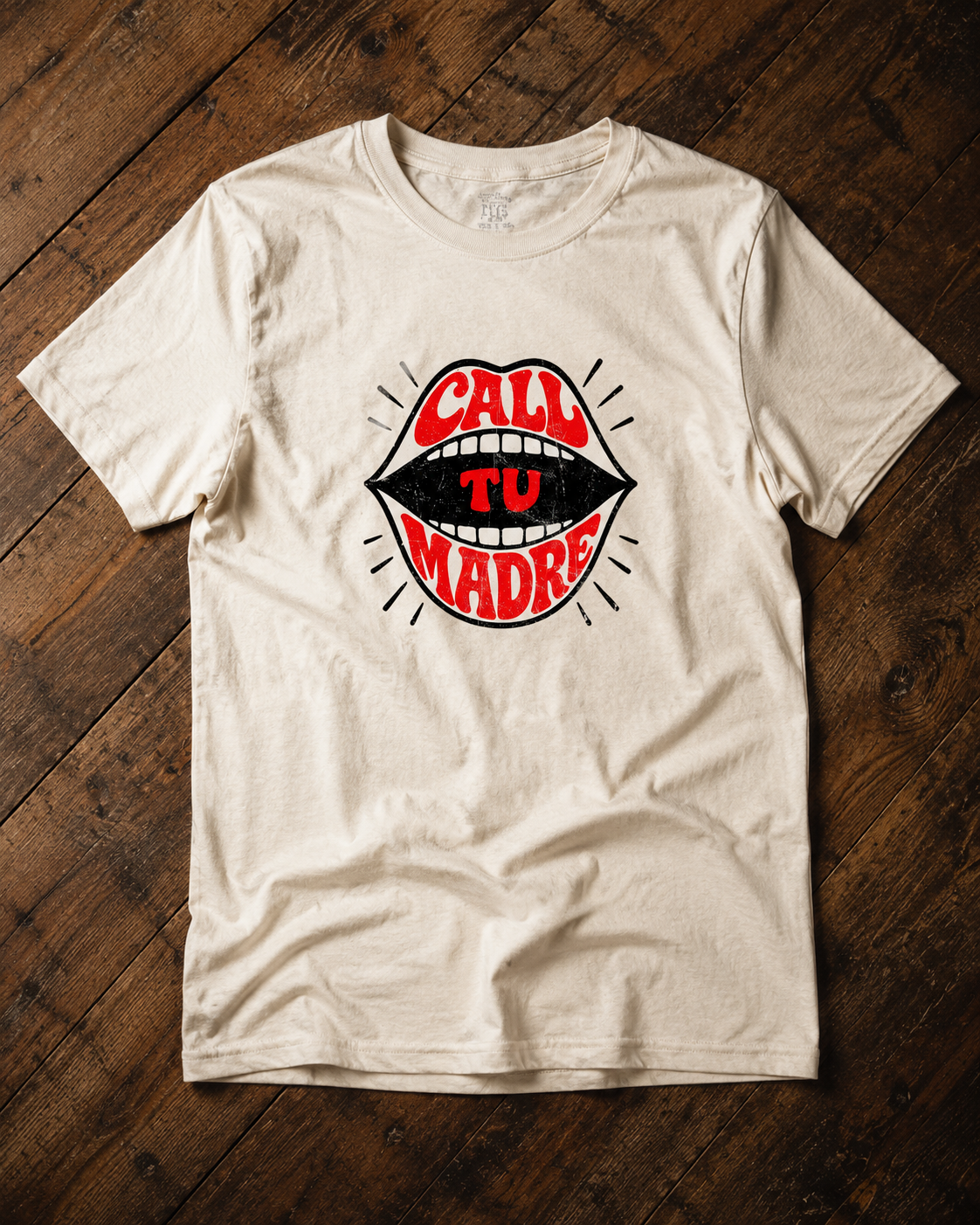 Call Tu Madre T Shirt