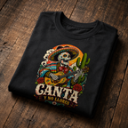 Canta Y No Llores T Shirt