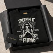 Creepin’ It Firme Hasta La Muerte T Shirt