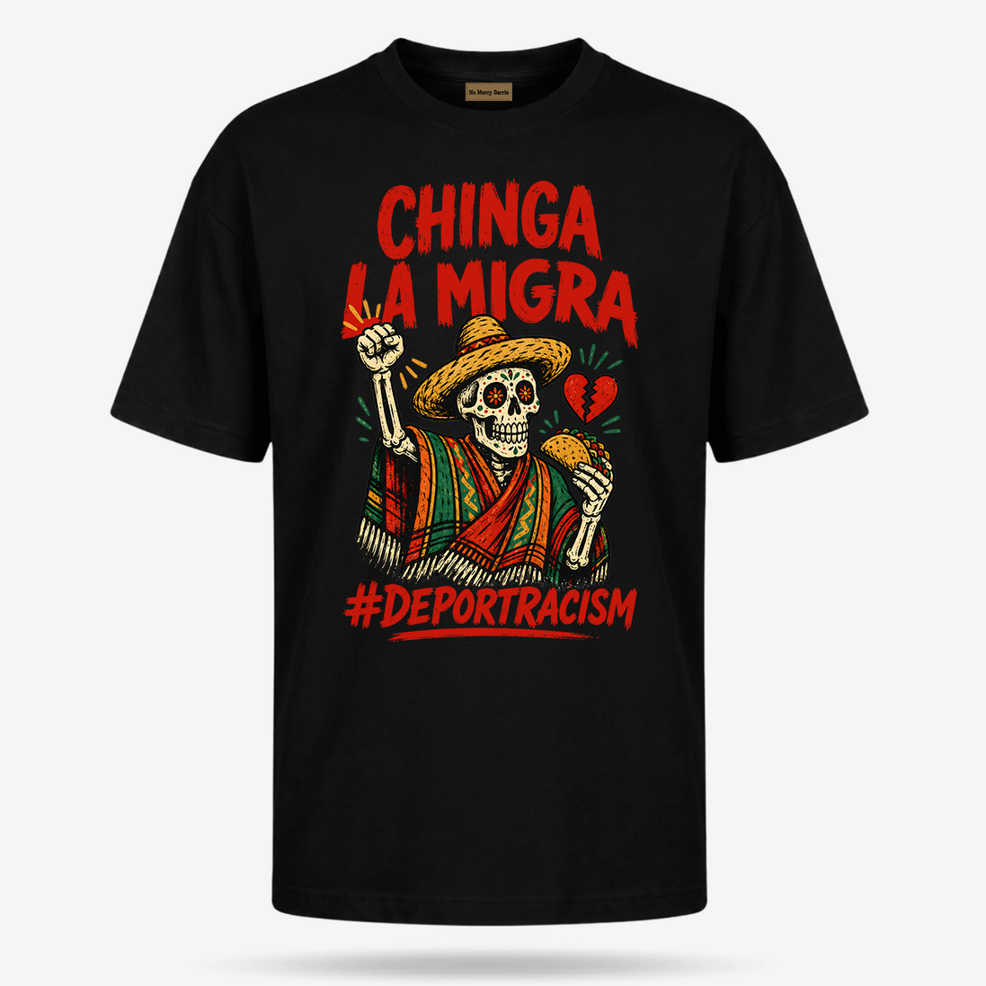 Chinga La Migra OG T Shirt