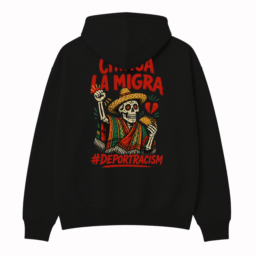 Chinga La Migra OG Hoodie