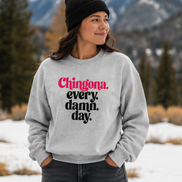 Chingona Every Damn Day Sweater
