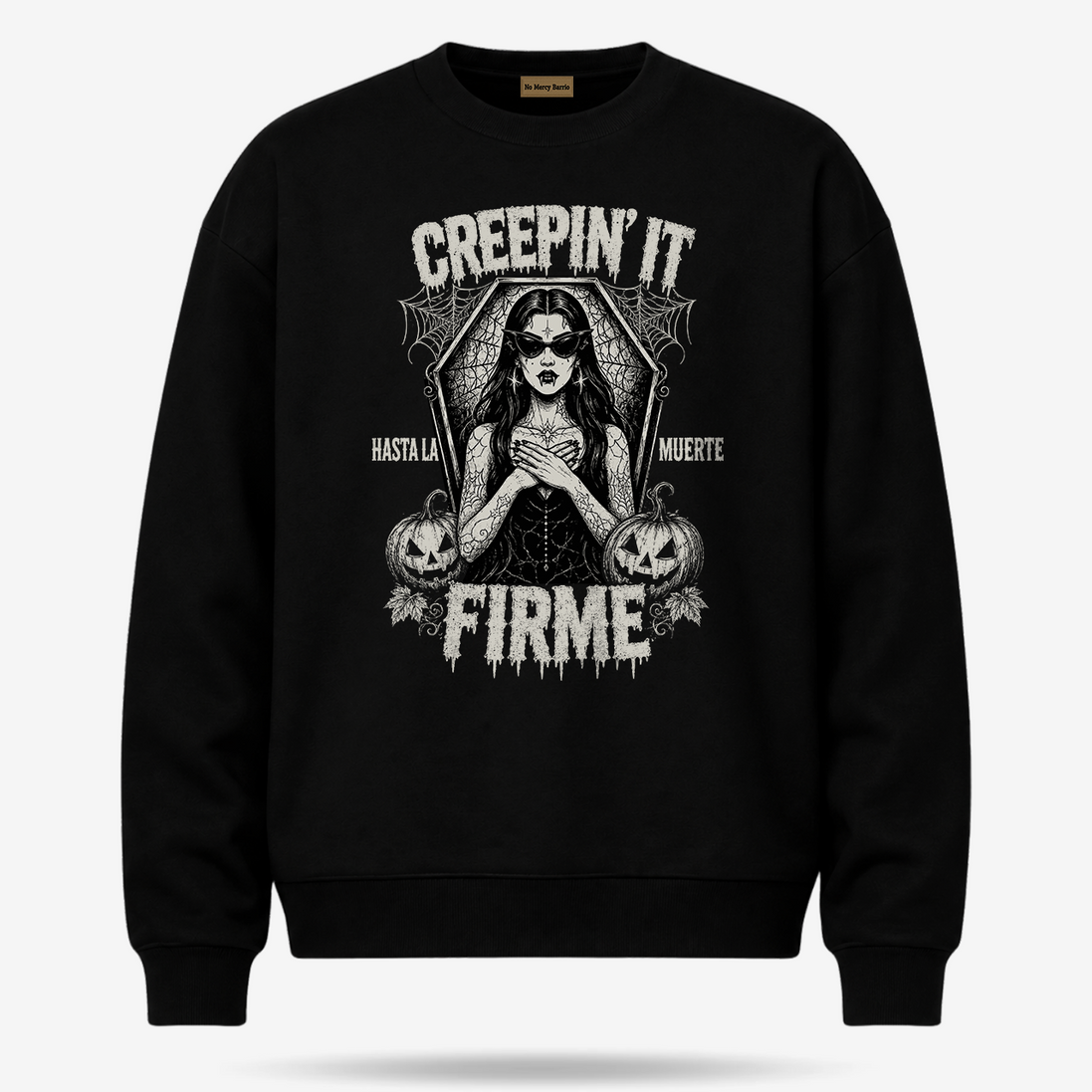 Creepin’ It Firme Hasta La Muerte Sweater