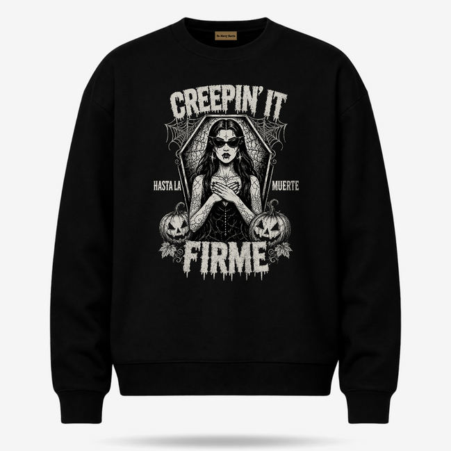 Creepin’ It Firme Hasta La Muerte Sweater