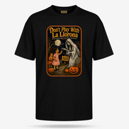 Don_t Play With La Llorona Espooky T Shirt