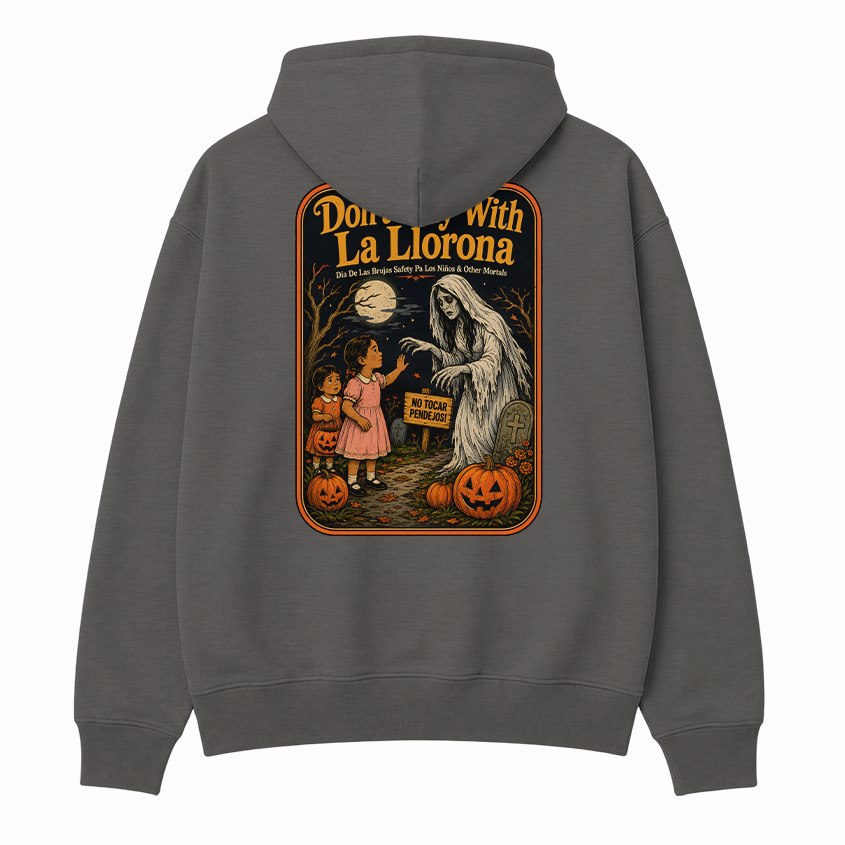 Don't Play With La Llorona Espooky Hoodie