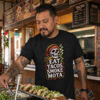 Eat Tacos Smoke Mota T Shirt