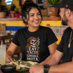 Eat Tacos Smoke Mota T Shirt