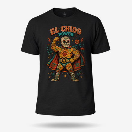 El Chido Power Luchador T Shirt