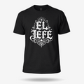 El Jefe T Shirt