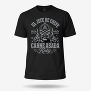 El Jefe Chefe Carne Asada King Grilling T Shirt