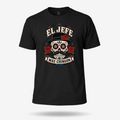 El Jefe Chingon T Shirt