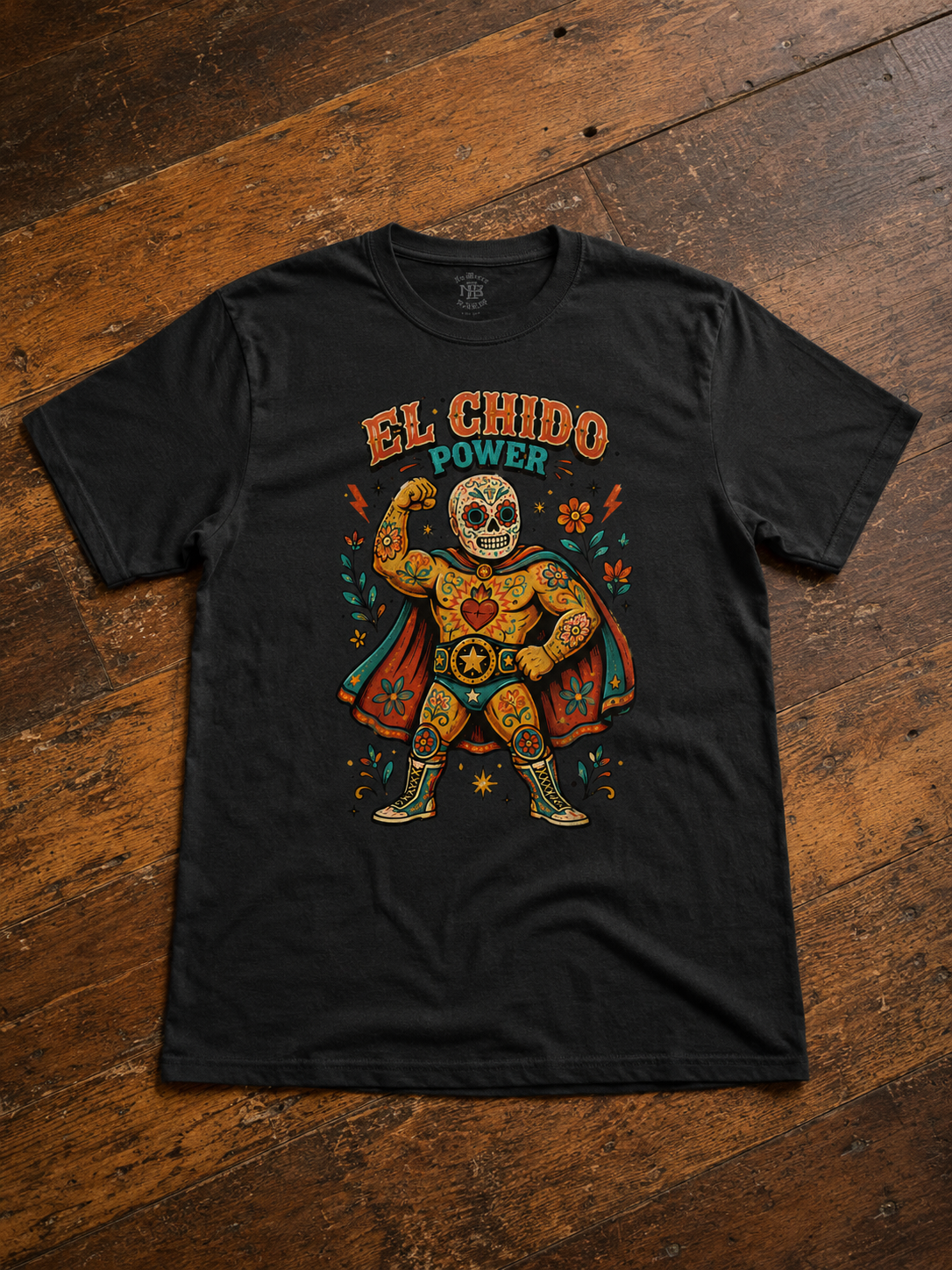 El Chido Power Luchador T Shirt