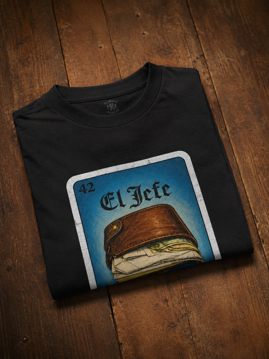 El Jefe Loteria Wallet T Shirt