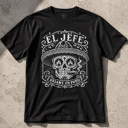 El Jefe Pasame Un Puro Rocks T Shirt