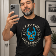 El Padre Mas Chingon OG T Shirt