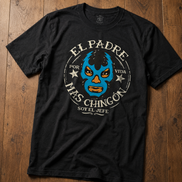 El Padre Mas Chingon OG T Shirt