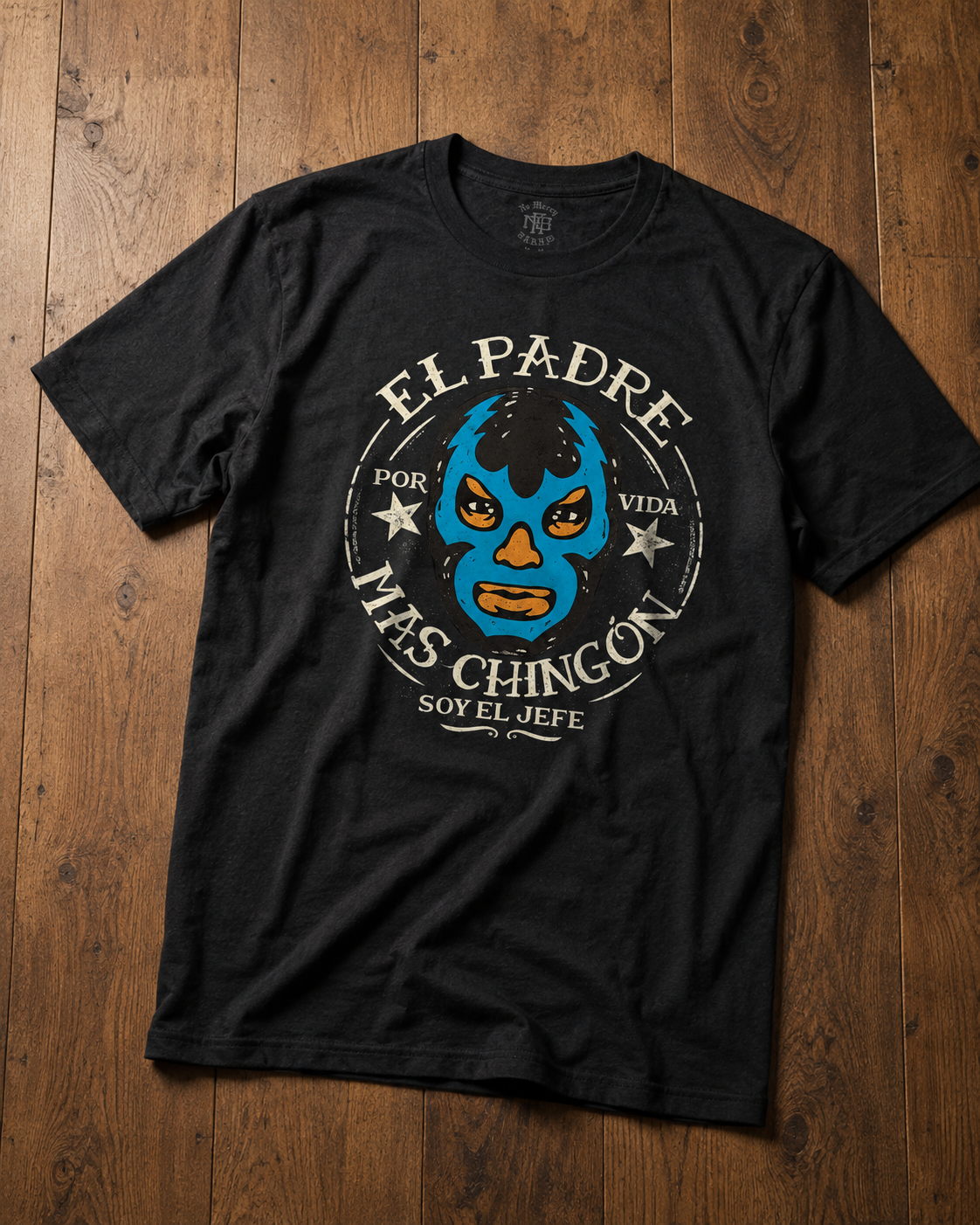 El Padre Mas Chingon OG T Shirt