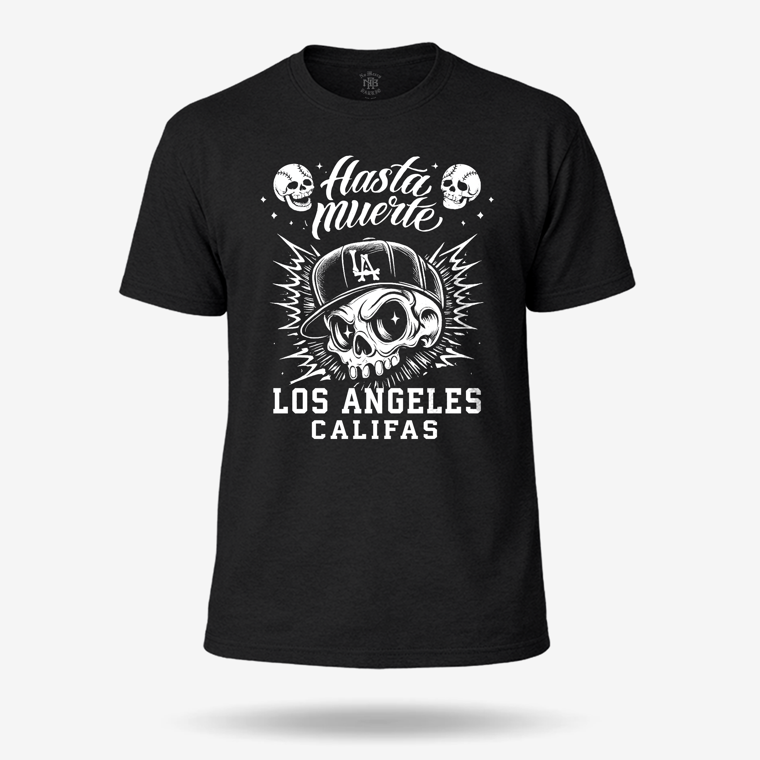 Hasta La Muerte T Shirt