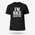 I'm Nice Pero No Te Pases T Shirt