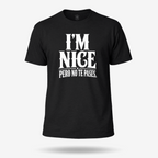 I'm Nice Pero No Te Pases T Shirt