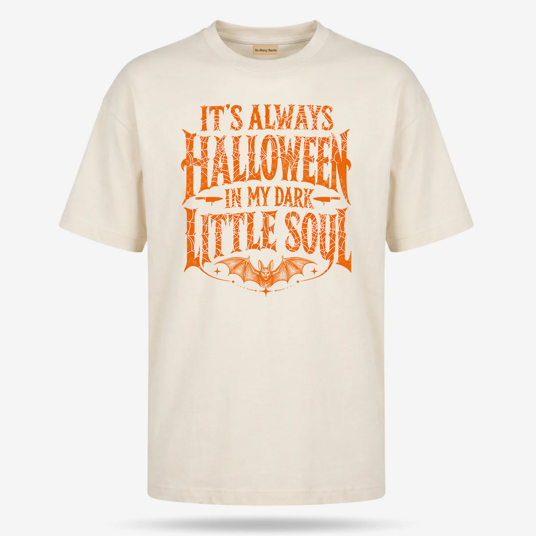 It's Always Halloween In My Dark Little Soul T Shirt