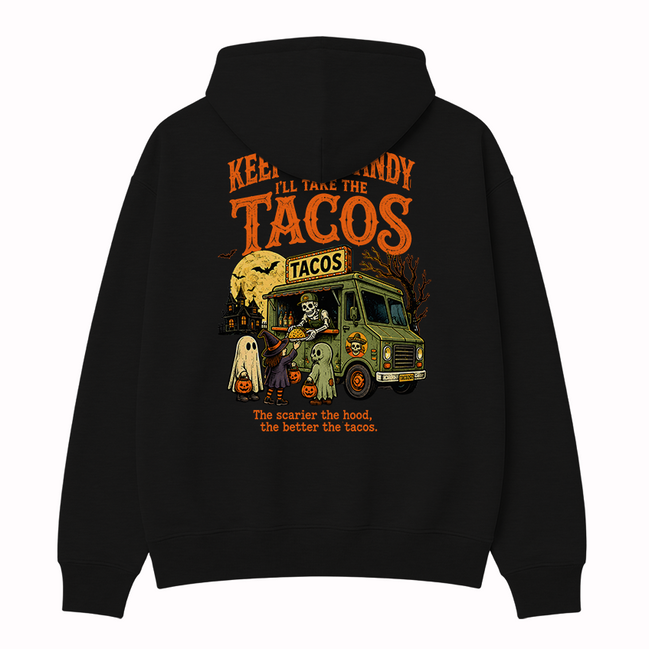 Keep The Candy, I’ll Take The Tacos Hoodie