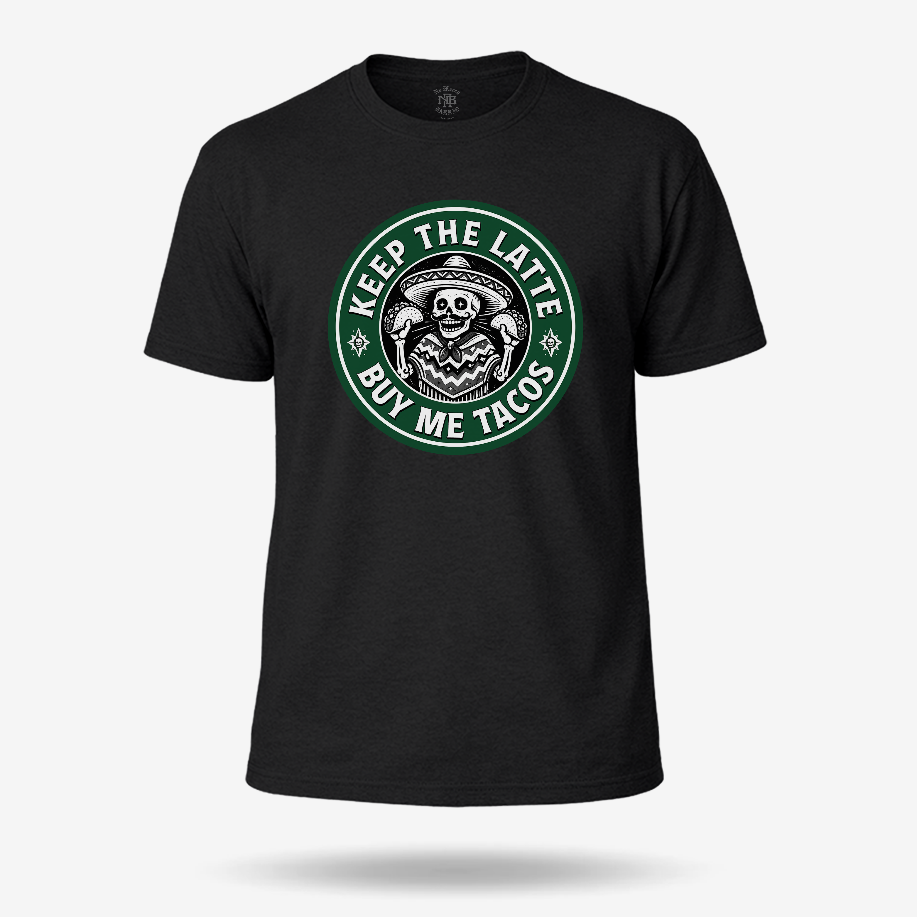 Keep The Latte Buy Me Tacos T Shirt