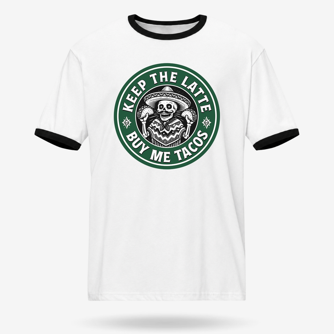 Keep The Latte Buy Me Tacos Ringer Tee