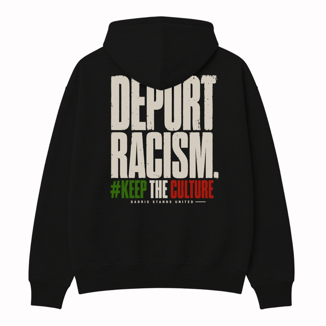 LA STREETS Deport Racism Hoodie