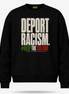 LA STREETS Deport Racism Sweater