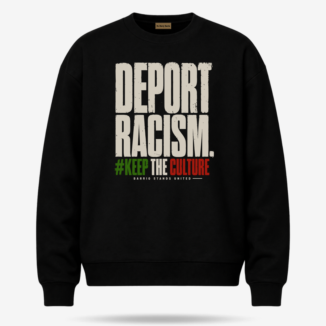 LA STREETS Deport Racism Sweater