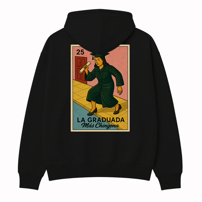 La Graduada Más Chingona Hoodie