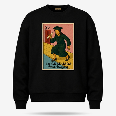 La Graduada Más Chingona Sweater