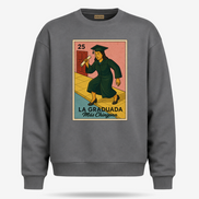 La Graduada Más Chingona Sweater