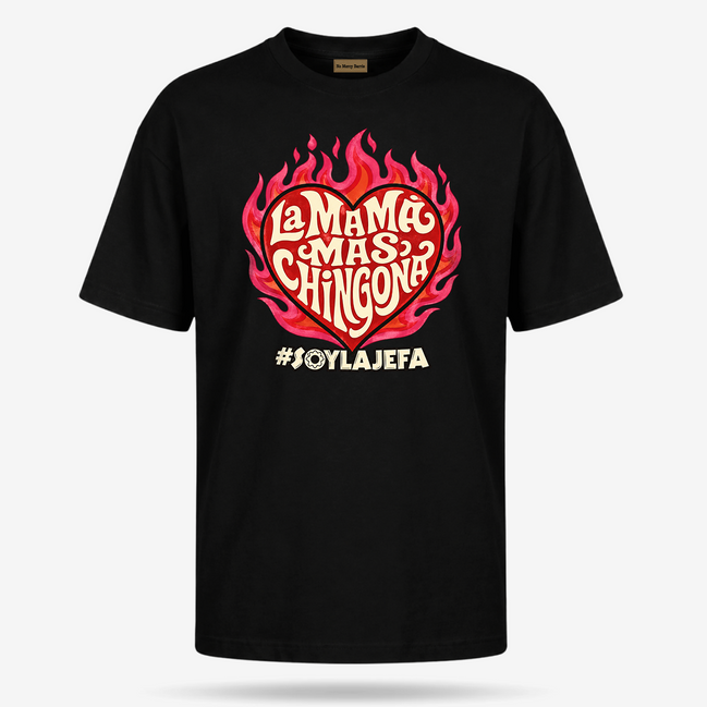 La Mamá Más Chingona Flame Heart T Shirt