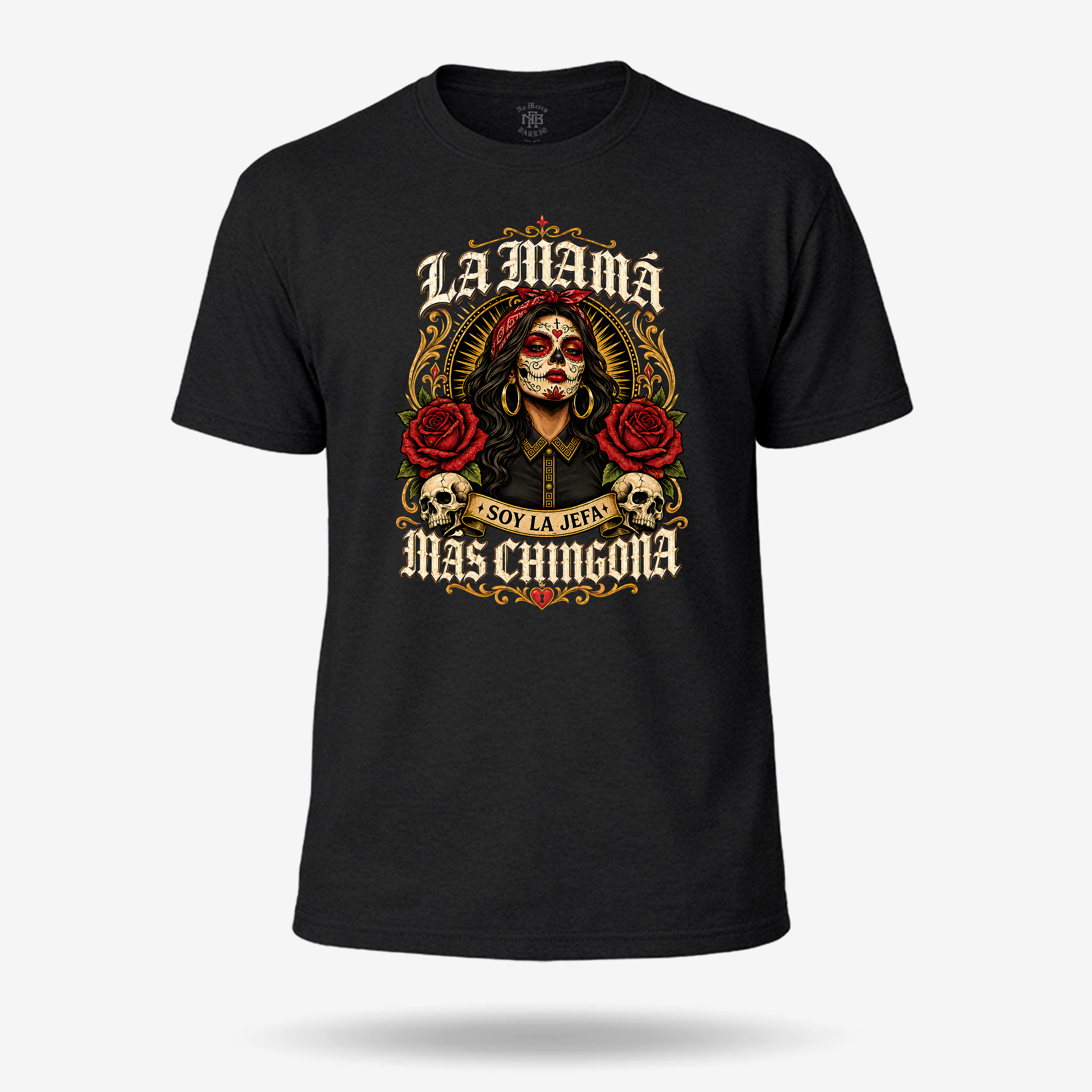 La Mamá Más Chingona T-Shirt - Bold Latina Sugar Skull T Shirt