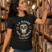 La Madre Mas Amorosa T Shirt