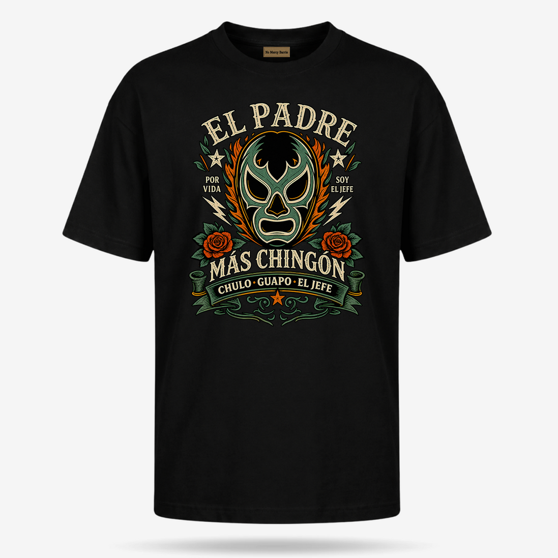 Luchador Padre Más Chingon T Shirt