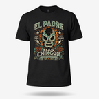Luchador Padre Más Chingon T Shirt