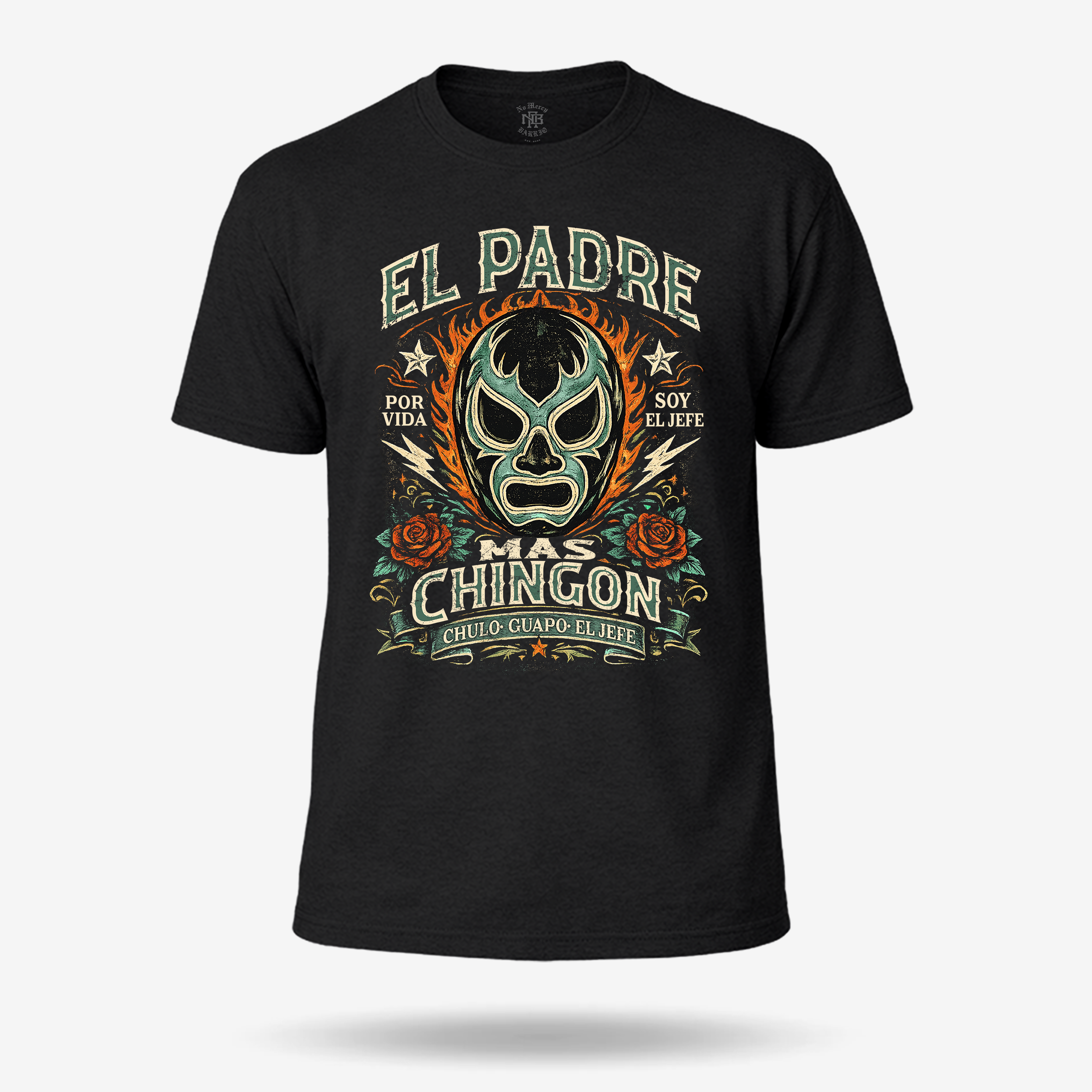 Luchador Padre Más Chingon T Shirt
