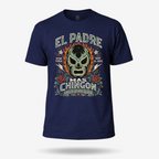 Luchador Padre Más Chingon T Shirt