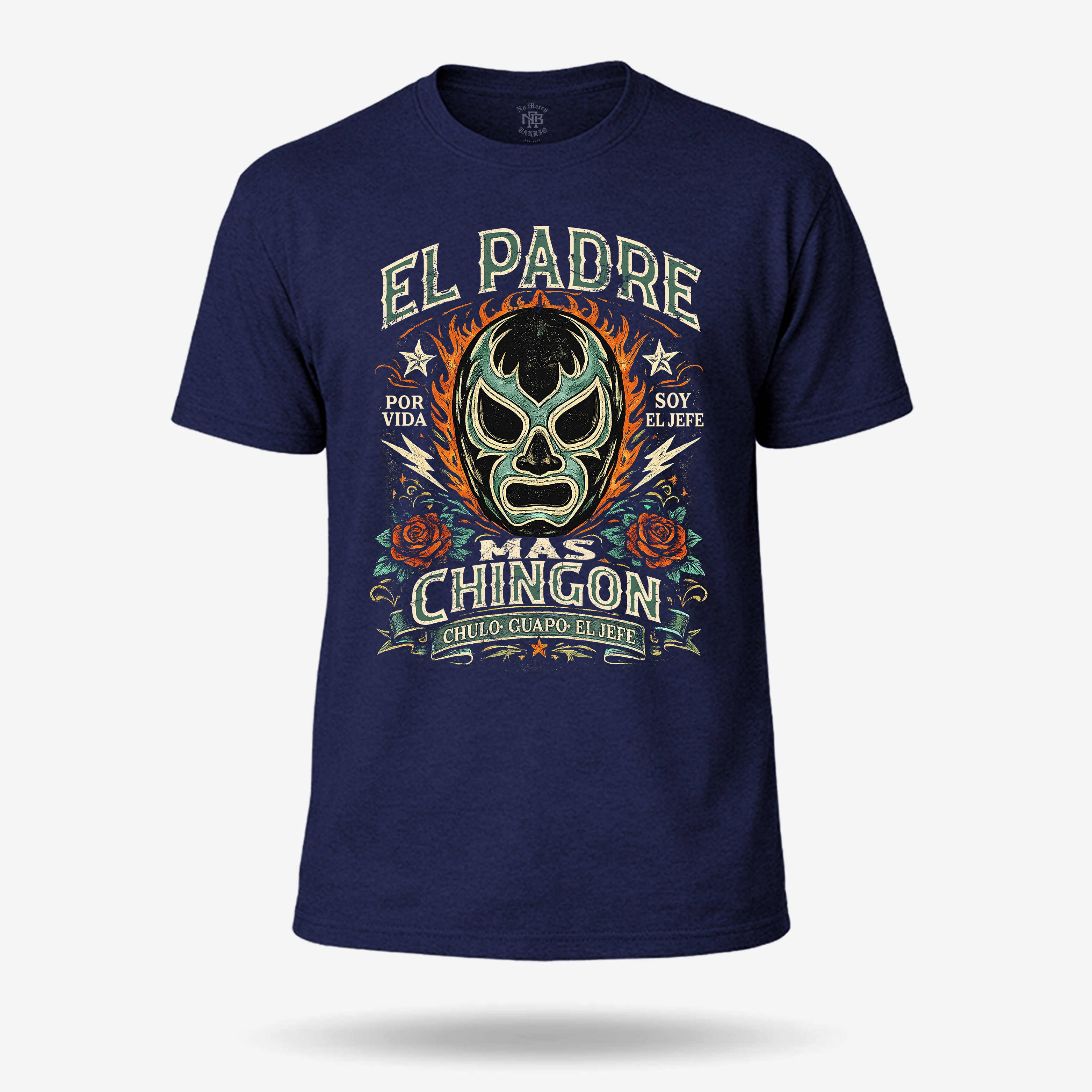Luchador Padre Más Chingon T Shirt