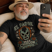 Luchador Padre Más Chingon T Shirt